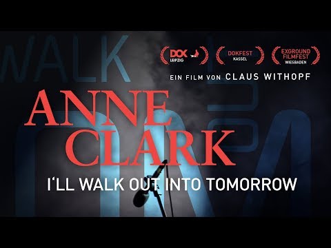 Offizieller Kinotrailer &quot;Anne Clark - I&#039;ll Walk Out Into Tomorrow&quot;