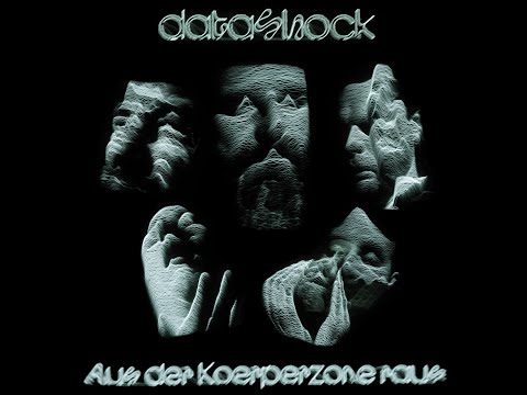 Datashock - Aus der Körperzone raus (Official Video)