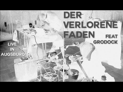 Der verlorene Faden feat. GRODOCK | live in Augsburg