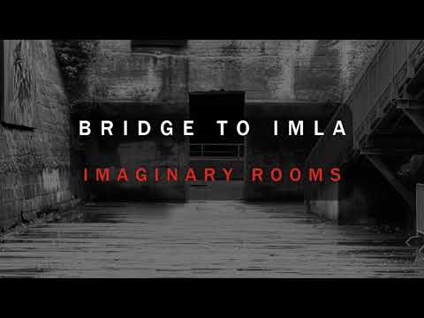 BRIDGE TO IMLA - Imaginary Rooms (new album 2023)