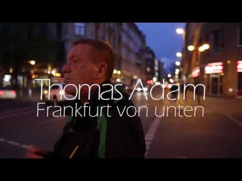 Thomas Adam - Frankfurt von Unten [Doku Teaser]
