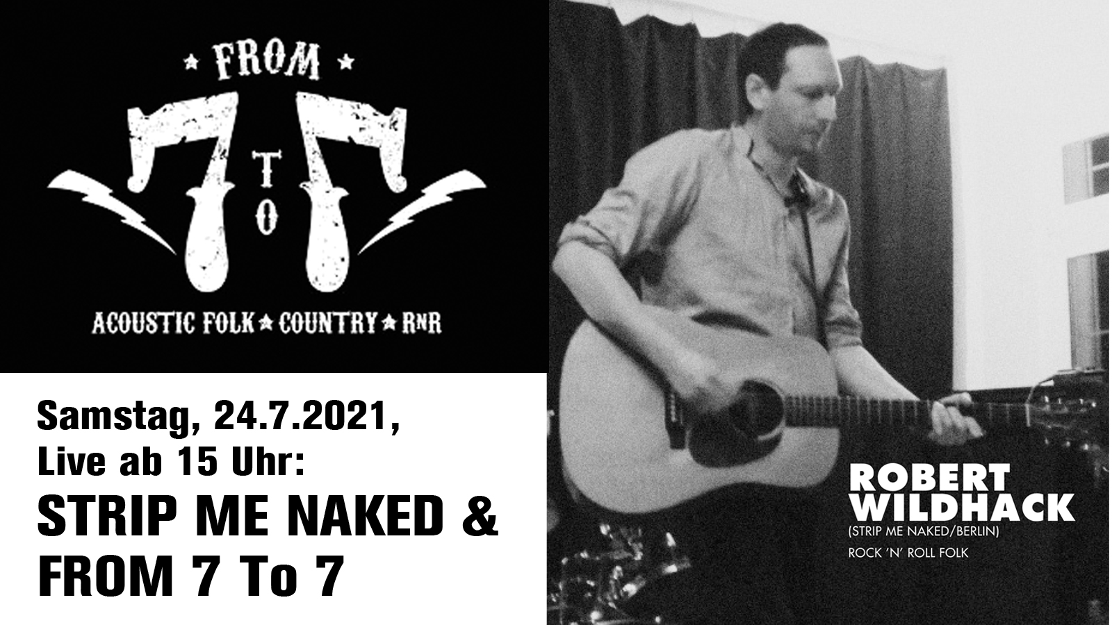 Du betrachtest gerade Samstag, 24.07.2021 – Open Air Konzert:  STRIP ME NAKED (D) & FROM 7 TO 7 (D)